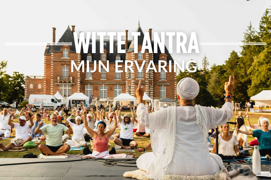 Mijn ervaring met Witte Tantra op het Europese Kundalini Yoga Festival